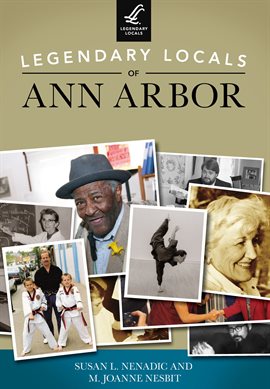 Cover image for Legendary Locals of Ann Arbor