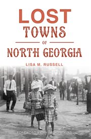Lost towns of north georgia cover image