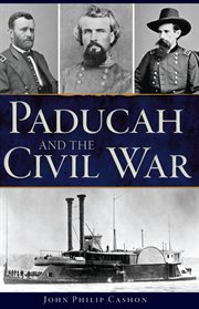 Paducah and the civil war cover image