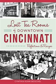 Lost Tea Rooms of Downtown Cincinnati cover image