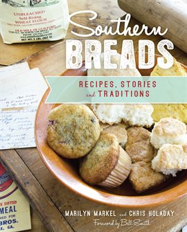 Link to Southern Breads by Marilyn Markel & Chris Holaday in Hoopla