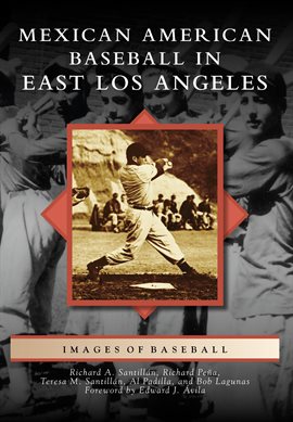 Cover image for Mexican American Baseball In East Los Angeles