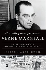 Crusading Iowa Journalist Verne Marshall cover image