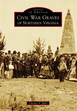 Cover image for Civil War Graves of Northern Virginia