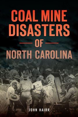 Cover image for Coal Mine Disasters of North Carolina