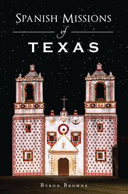 Spanish missions of Texas cover image