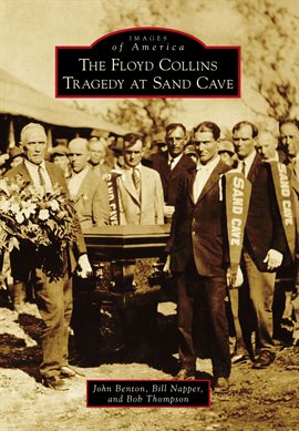 Cover image for The Floyd Collins Tragedy at Sand Cave