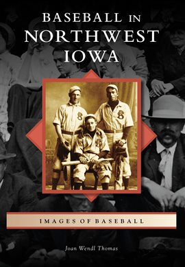 Cover image for Baseball in Northwest Iowa
