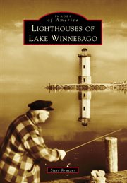Lighthouses of Lake Winnebago cover image