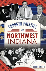 Crooked politics in Northwest Indiana cover image