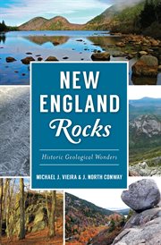 New England rocks : historic geological wonders cover image