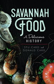 Savannah food : a delicious history cover image