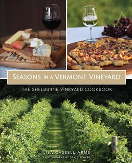 Cover image for Seasons in a Vermont Vineyard Cover image for Seasons in a Vermont Vineyard