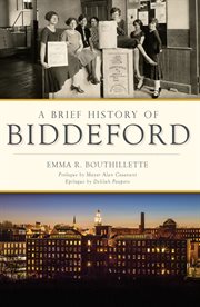 A brief history of biddeford cover image