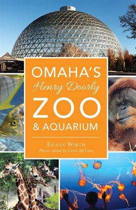 Cover image for Omaha's Henry Doorly Zoo & Aquarium