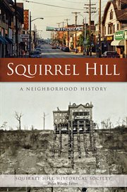 Squirrel hill. A Neighborhood History cover image