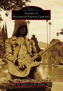 Cover image for Legends of Hollywood Forever Cemetery