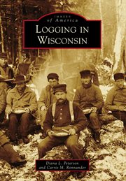 Logging in Wisconsin cover image