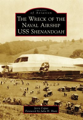 Cover image for The Wreck of the Naval Airship USS Shenandoah