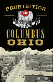 Prohibition in Columbus, Ohio cover image