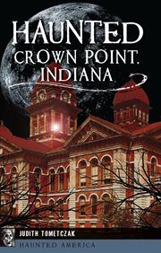 Haunted crown point, indiana cover image