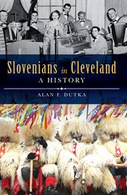 Slovenians in Cleveland : a history cover image