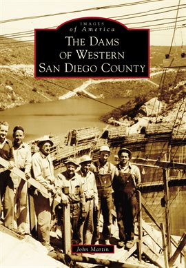Cover image for The Dams of Western San Diego County