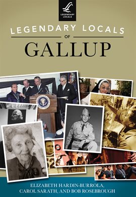 Cover image for Legendary Locals of Gallup