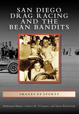 Cover image for San Diego Drag Racing and the Bean Bandits