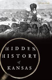 HIDDEN HISTORY OF KANSAS cover image
