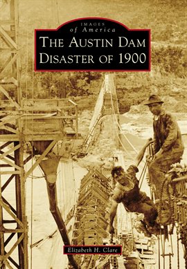 Image de couverture de The Austin Dam Disaster of 1900