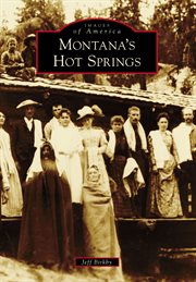 Montana's hot springs cover image