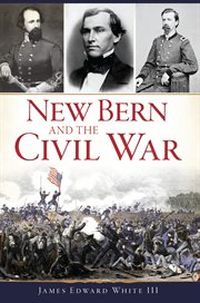 New Bern and the Civil War cover image