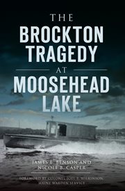 The Brockton tragedy at Moosehead Lake cover image