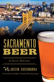Sacramento beer. A Craft History cover image