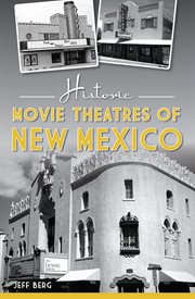 Historic movie theatres of New Mexico cover image