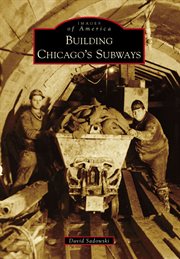 Building Chicago's subways cover image