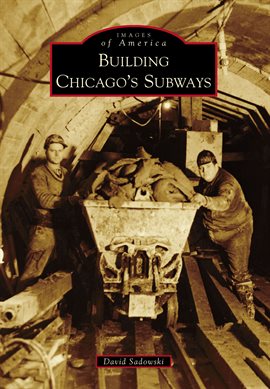 Cover image for Building Chicago's Subways