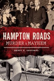 Hampton Roads : murder & mayhem cover image