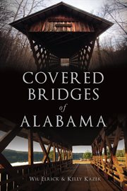 Covered bridges of alabama cover image