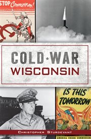 Cold War Wisconsin cover image