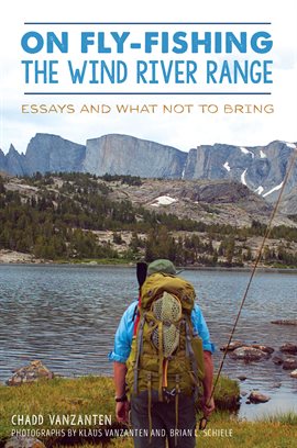 Cover image for On Fly-Fishing the Wind River Range