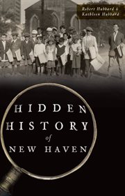 Hidden history of new haven cover image