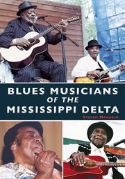 Blues musicians of the mississippi delta cover image