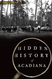 Hidden history of acadiana cover image