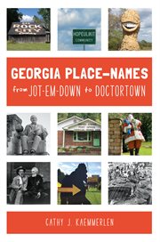 Georgia place-names from jot-em-down to doctortown cover image