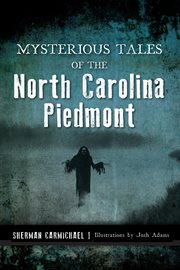Mysterious tales of the north carolina piedmont cover image