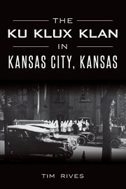 The Ku Klux Klan in Kansas City, Kansas cover image