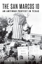 The san marcos 10. An Antiwar Protest in Texas cover image