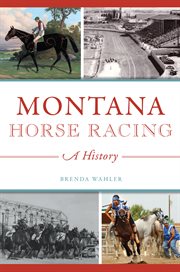Montana horse racing : a history cover image